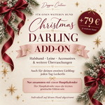 Adventskalender-Add-on „Christmas Darling“ von Doggies Couture für einen weiteren Hund: Halsband, Leine, Accessoires und tägliche Leckerlis für zusätzlich 79 €.